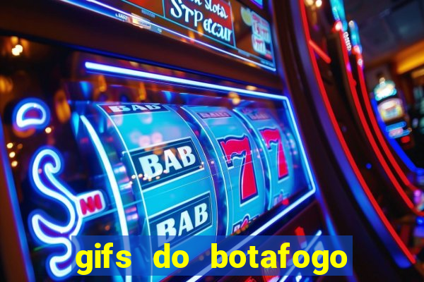 gifs do botafogo para whatsapp